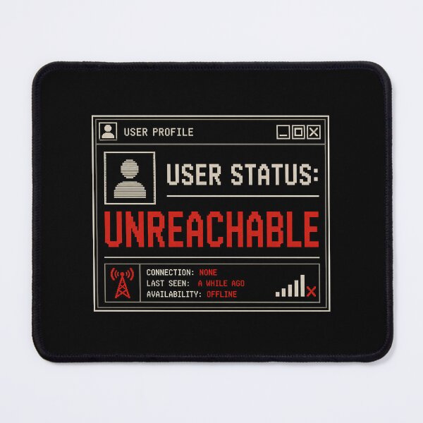 Item preview, User Status: Unreachable – Retro Profile Error Humor Design designed and sold by Mad Factory Designs.