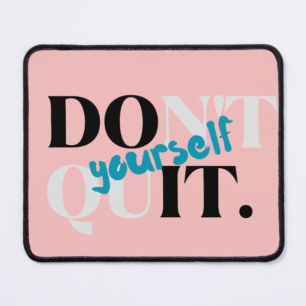 Item preview, Don’t Quit Yourself Motivational Typography Aesthetic | Pink Inspirational Quote Design designed and sold by zevorgue.