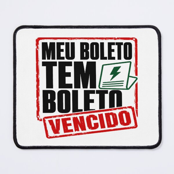 Item preview, Meu Boleto Tem Boleto Brazilian Humor designed and sold by POD DYNASTY.