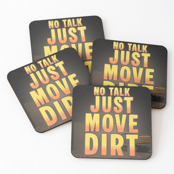 Item preview, No Talk Just Move Dirt – Cinematic Excavator Poster Art designed and sold by Operator Style Wear.
