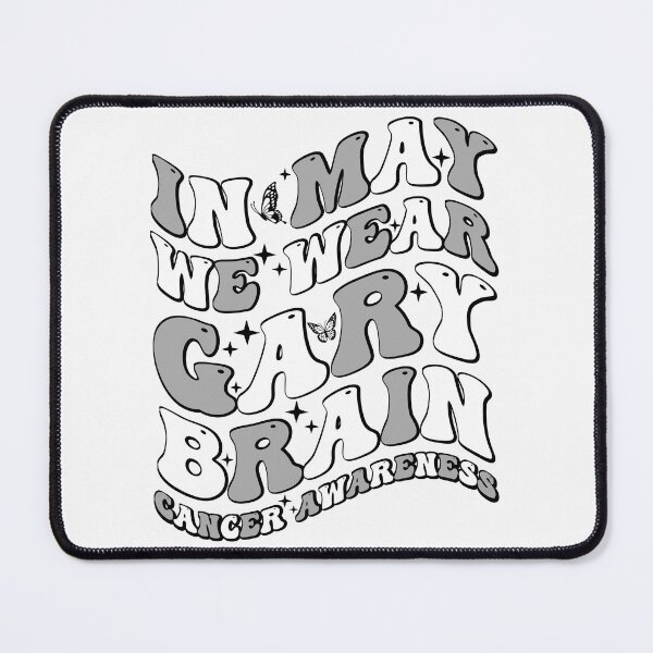 Item preview, In May We Wear Gray Brain Cancer Awareness Support Warrior Survivor designed and sold by 76Valeria.