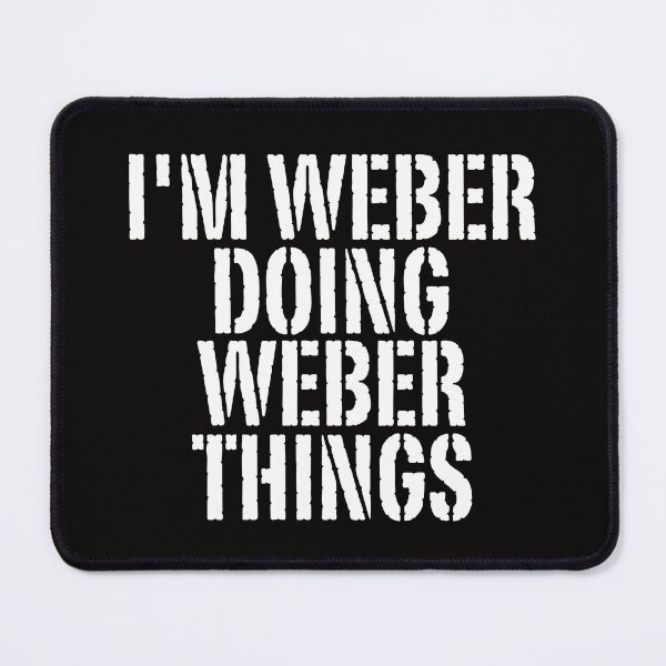 Item preview, I'M WEBER DOING WEBER THINGS Shirt Funny Christmas Gift Idea designed and sold by WeirdlyRare.