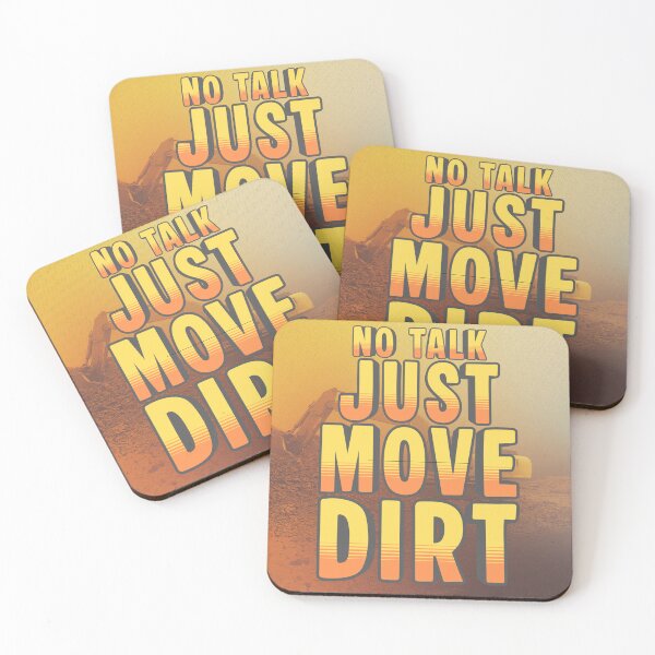 Item preview, No Talk Just Move Dirt – Industrial Construction Wall Art designed and sold by Operator Style Wear.