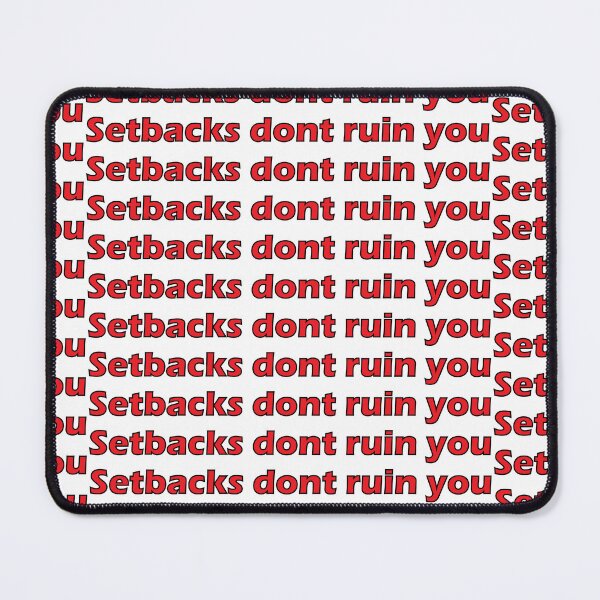 Item preview, Setbacks dont ruin you designed and sold by Positive Mindzet!.