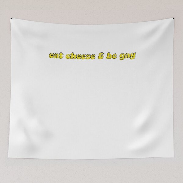 Item preview, Eat cheese and be gay designed and sold by BritySpear.
