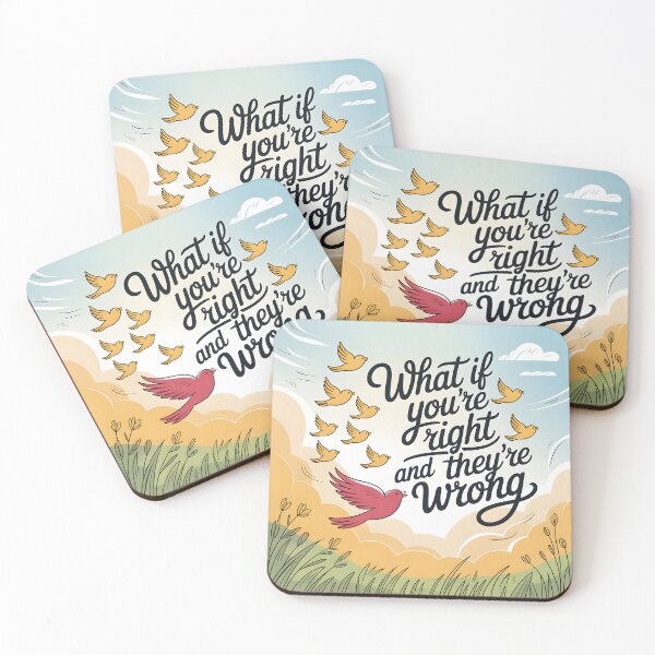 Item preview, What If You’re Right and They’re Wrong Bird Motivation designed and sold by JulyClub.