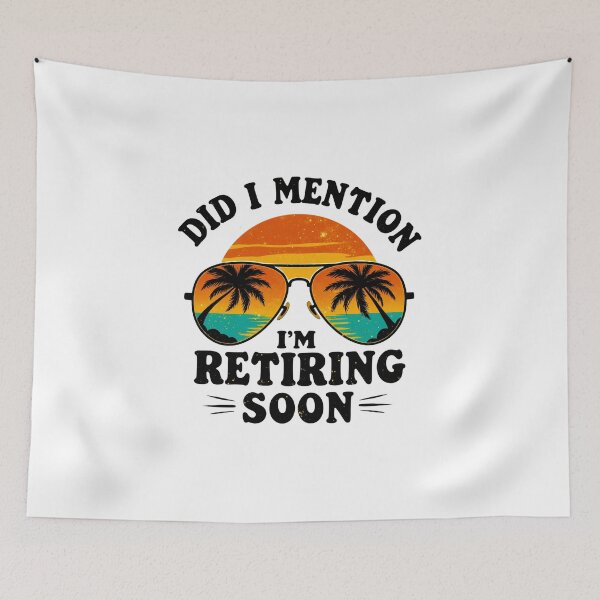 Item preview, Did I Mention I’m Retiring Soon Beach Sunset designed and sold by LunaMagicStudio.