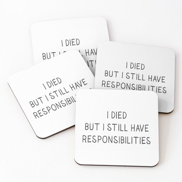 Item preview, I died but I still have rosponsibilities designed and sold by J-Style-Design.