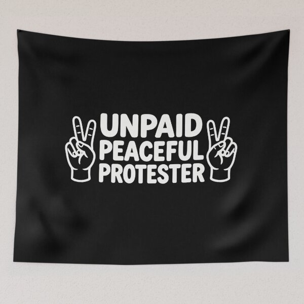 Item preview, unpaid peaceful protester designed and sold by qiroco.