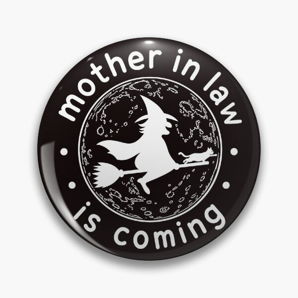 Item preview, Mother In Law Is Coming Funny Witch designed and sold by ArtPer-design.