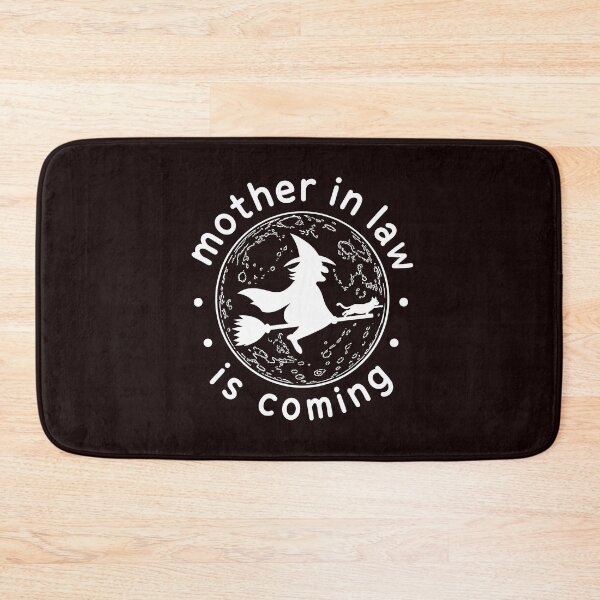 Item preview, Mother In Law Is Coming Funny Witch designed and sold by ArtPer-design.