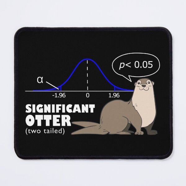 Item preview, Data science joke - Your Significant Otter, two tailed test designed and sold by Groenendijk.