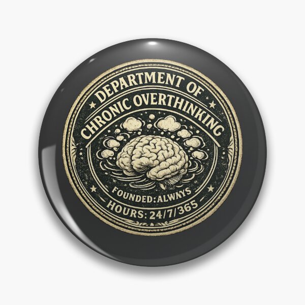 Item preview, Department of Chronic Overthinking Founded Always – Funny Fake Government Seal | Anxiety Humor Gift designed and sold by irfanshikh.
