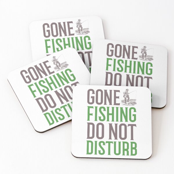 Item preview, Gone Fishing Do Not Disturb designed and sold by HoppingCreation.
