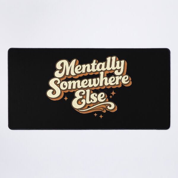 Item preview, Mentally Somewhere Else | Retro Groovy 70s Aesthetic Typography designed and sold by Hamza25const.