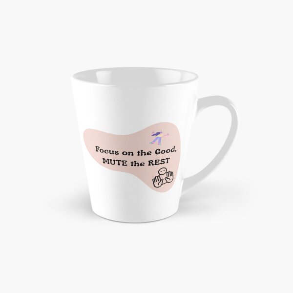 Item preview, Focus on the Good, Mute the Rest | Positive Mindset Quote designed and sold by Pandey14.
