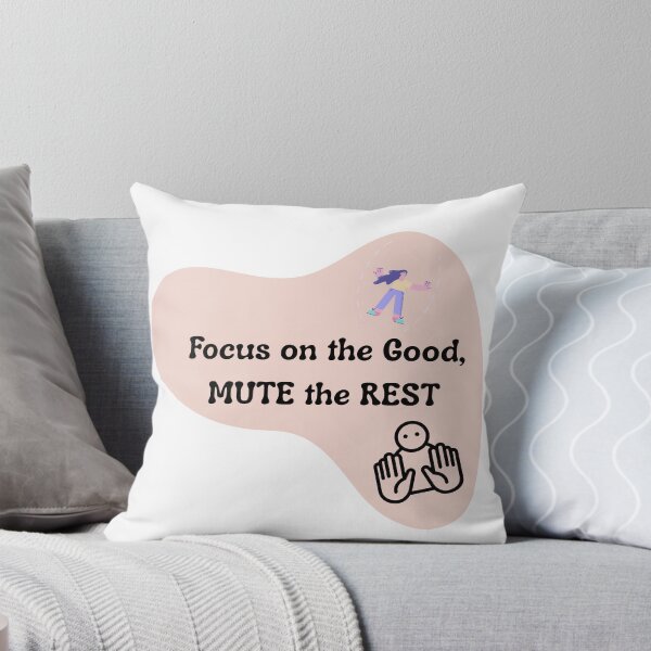 Item preview, Focus on the Good, Mute the Rest | Positive Mindset Quote designed and sold by Pandey14.