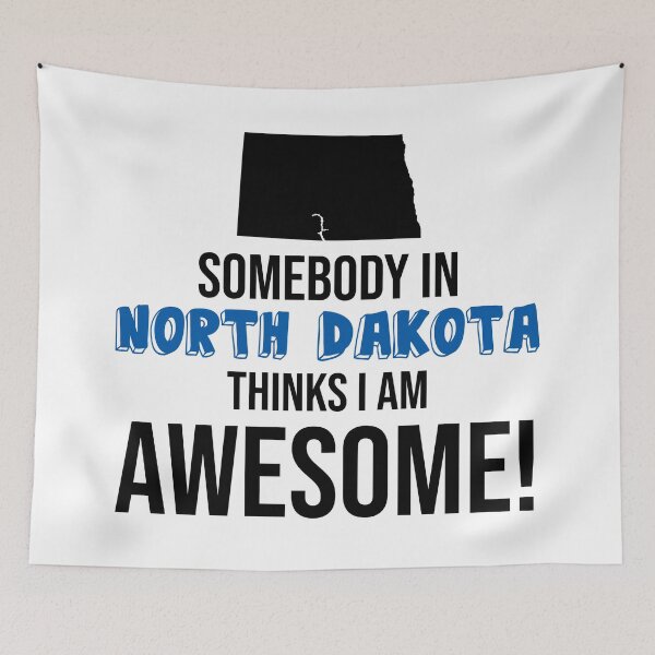 Item preview, Somebody In North Dakota Thinks I Am Awesome designed and sold by InspiredQuotes.