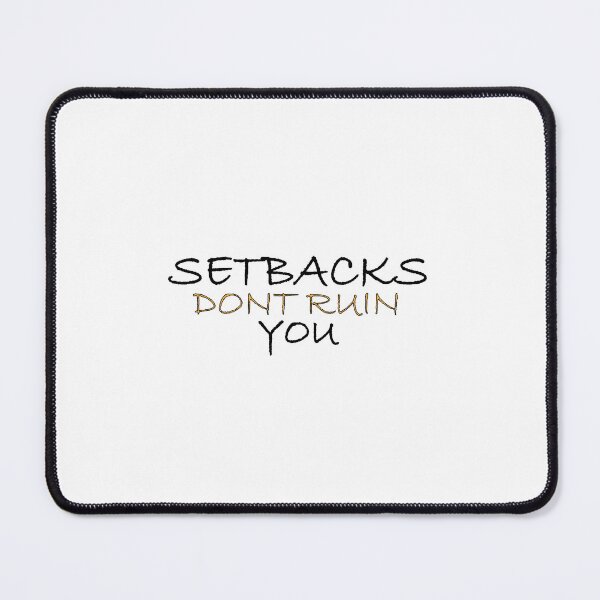 Item preview, Setbacks don't ruin you designed and sold by Positive Mindzet!.
