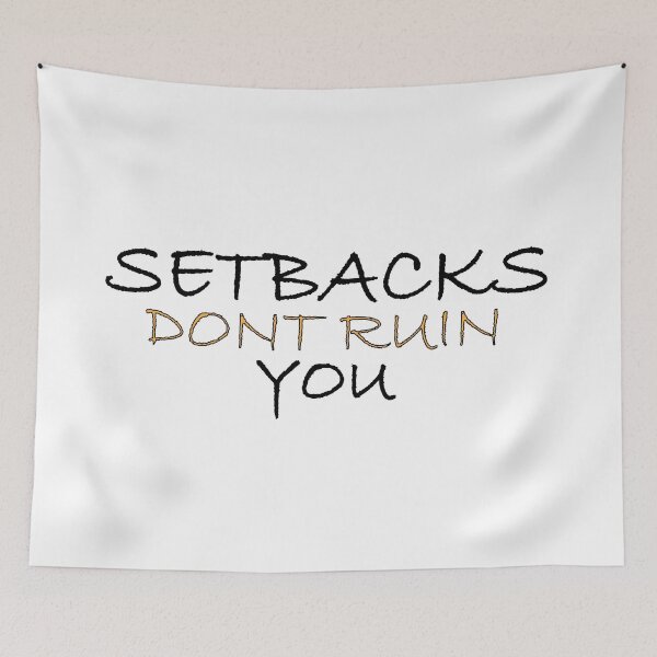 Item preview, Setbacks don't ruin you designed and sold by Positive Mindzet!.