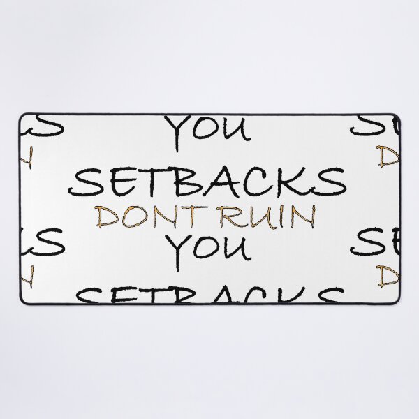 Item preview, Setbacks don't ruin you designed and sold by Positive Mindzet!.