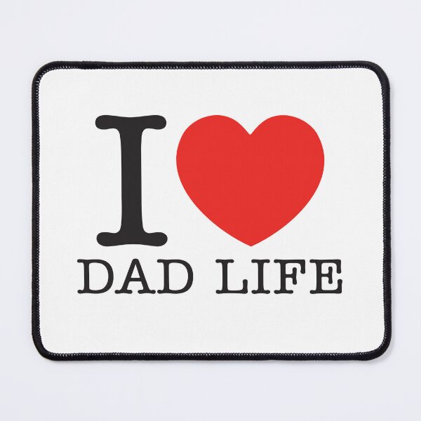 Item preview, I Love Dad Life designed and sold by shitpostee.