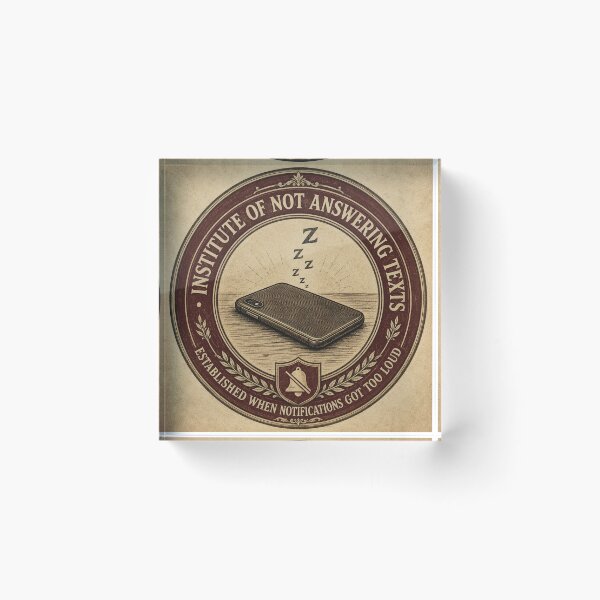 Item preview, Institute of Not Answering Texts – Funny Fake University Seal | Introvert Phone Anxiety Gift designed and sold by irfanshikh.