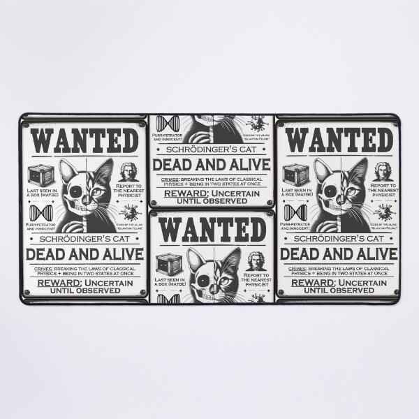 Item preview, Schrödinger's Cat - Wanted Dead AND Alive designed and sold by Groenendijk.