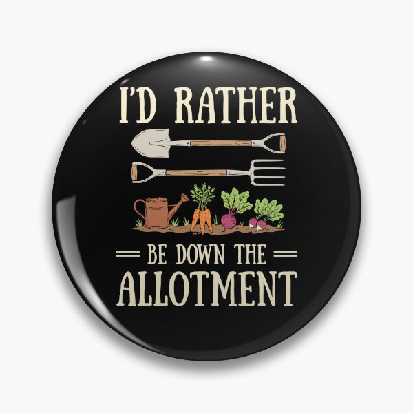 Item preview, I'd Rather Be Down Allotment designed and sold by MysticMirth.