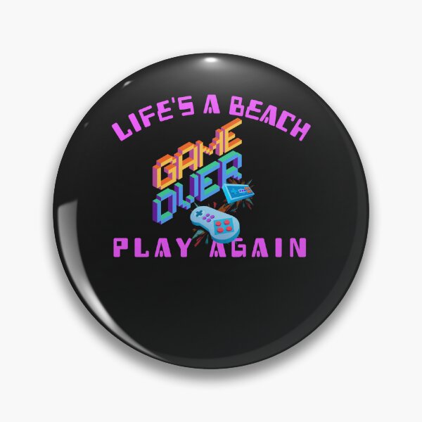 Item preview, Life's A Beach, Game Over, Play Again designed and sold by HoppingCreation.