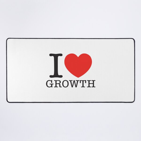 Item preview, I Love Growth designed and sold by shitpostee.