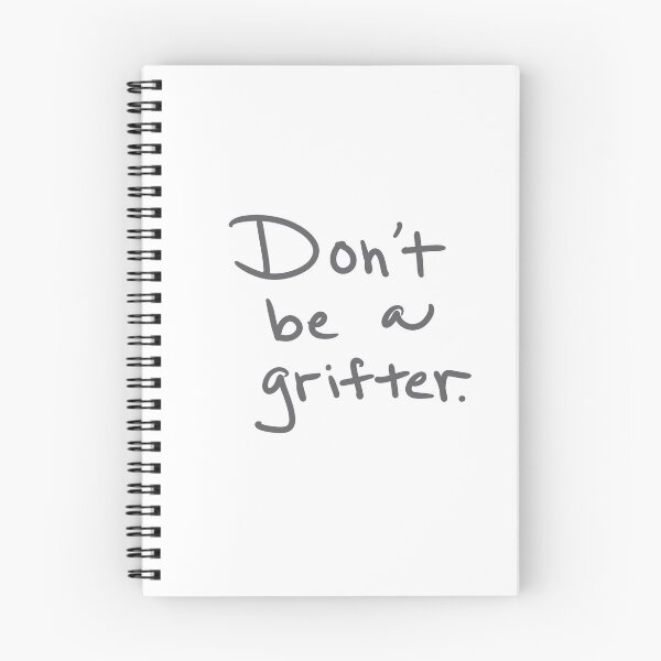 Item preview, Don’t be a Grifter designed and sold by abeink.