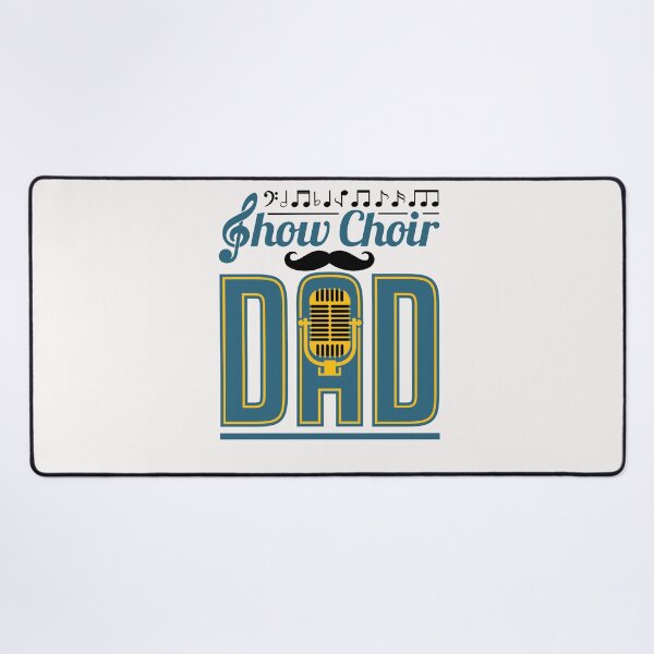 Item preview, Show Choir Dad designed and sold by jaygo.
