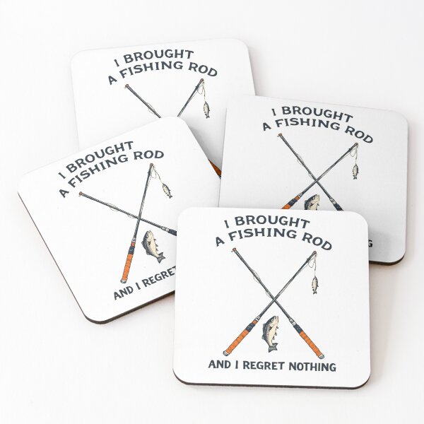 Item preview, I Brought A Fishing Rod And I Regret Nothing designed and sold by NorthingShop.