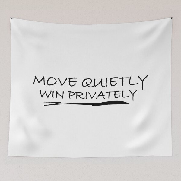 Item preview, Move quietly win privately designed and sold by Positive Mindzet!.