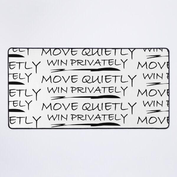 Item preview, Move quietly win privately designed and sold by Positive Mindzet!.