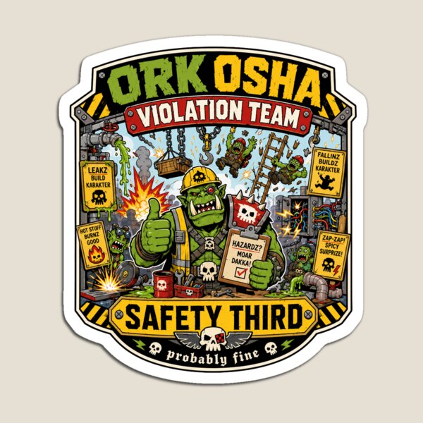 Item preview, ORK OSHA VIOLATION TEAM designed and sold by Forged in the Warp.