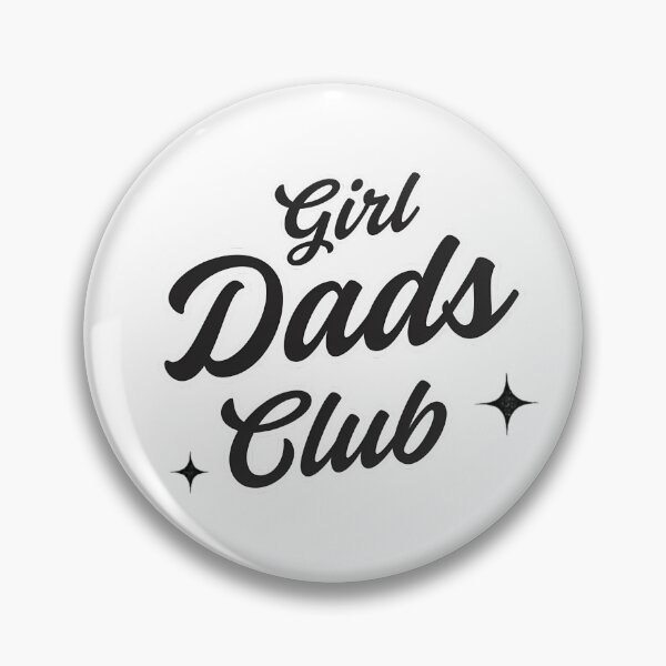 Item preview, Girl Dads Club Proud Fatherhood Community designed and sold by chattsuede.