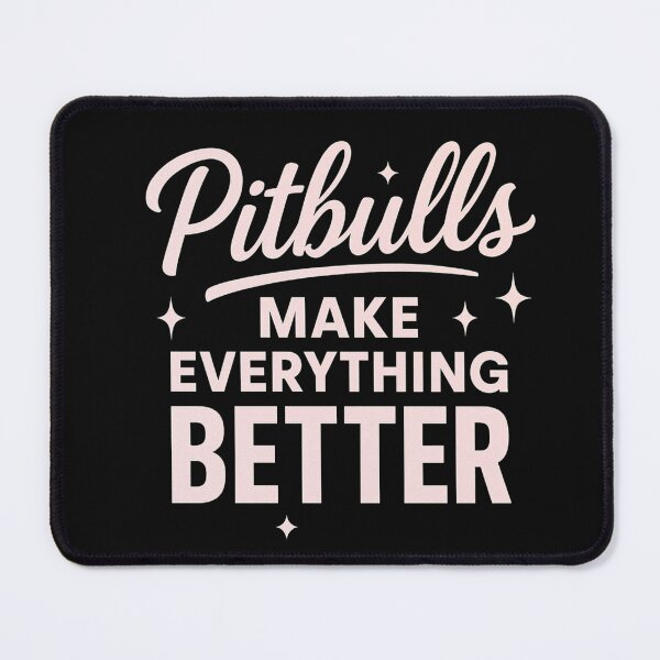 Item preview, Positive Vibes: Pitbulls Make Everything Better Graphic designed and sold by My Pitbull Place.