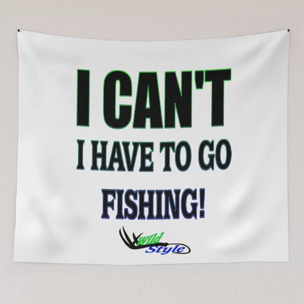 Item preview, I Can't I Have To Go Fishing designed and sold by graphitees.