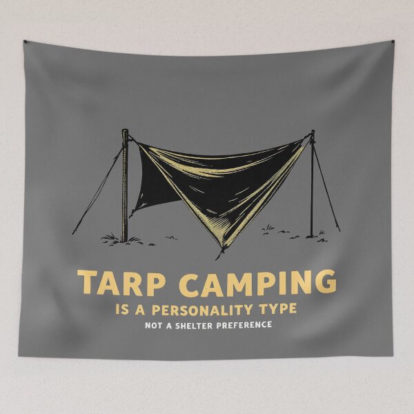 Item preview, Tarp Camping Is A Personality Type designed and sold by NorthingShop.