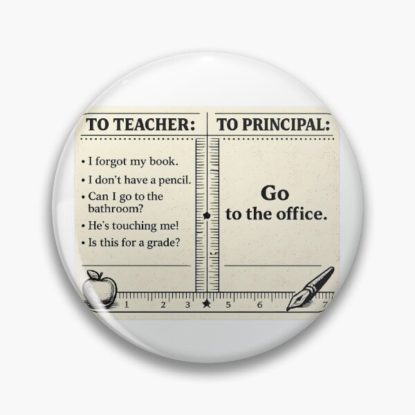 Item preview, Go To Office Teacher Humor Classroom Management Form designed and sold by chattsuede.