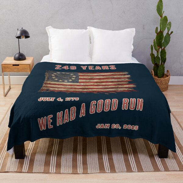 Item preview, 249 years of freedom from tyranny. We had a good run! designed and sold by Threshing Pigeon.