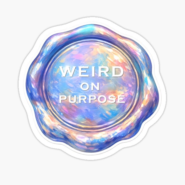 Item preview, Weird on Purpose — Neurodivergent Sticker — Neurospicy — Own Your Weird designed and sold by NeurOriginal.