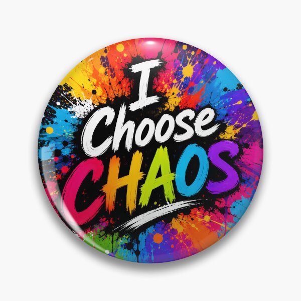 Item preview, I Choose Chaos Creative Storm designed and sold by JulyClub.