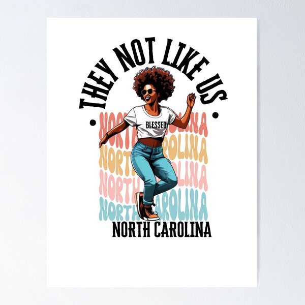 Item preview, They Not Like Us, Not Like Us North Carolina Vibe designed and sold by JustaGurli.