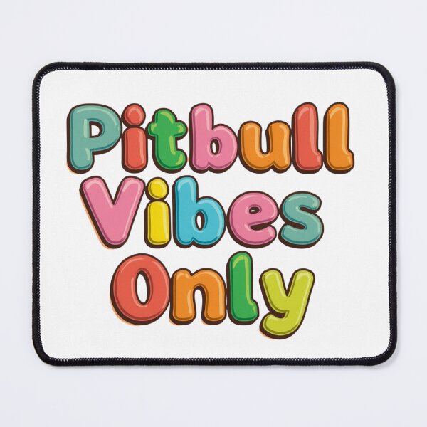 Item preview, Pitbull Vibes Only Bubble Letters designed and sold by My Pitbull Place.