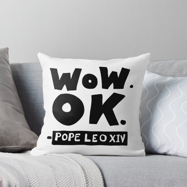 Item preview, Wow OK Pope Leo XIV Quote designed and sold by SarahFullerArt.