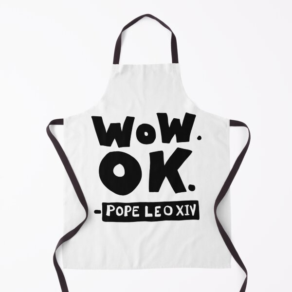 Item preview, Wow OK Pope Leo XIV Quote designed and sold by SarahFullerArt.