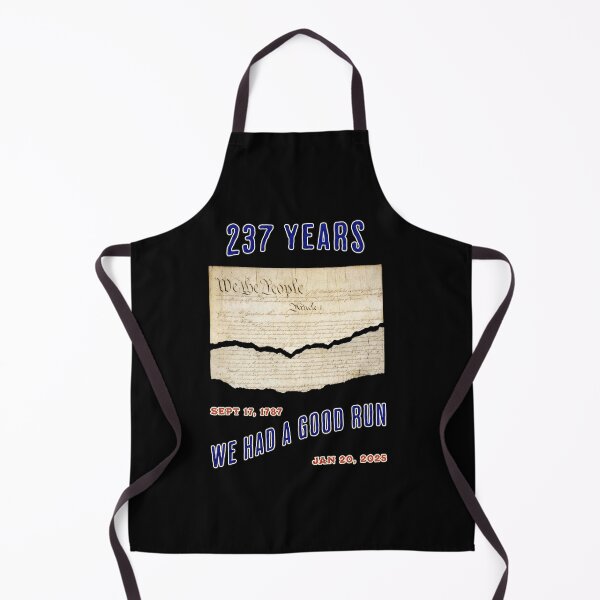 Item preview, 237 years of Constitutional democracy. We had a good run! designed and sold by Threshing Pigeon.